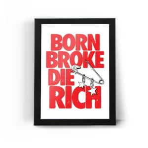 تابلو قاب فقیر زاده شو پولدار بمیر Born Broke Die Rich