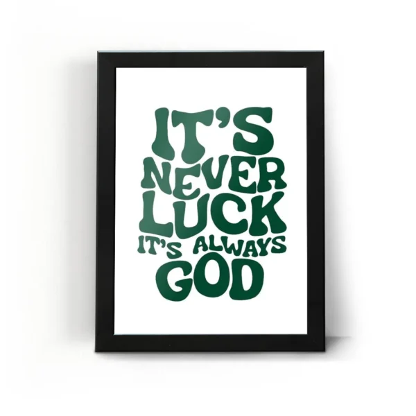 تابلو قاب هرگز شانس نبوده خدا بوده Its Never Luck
